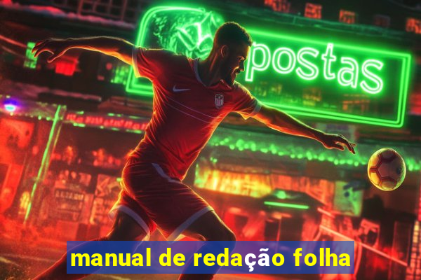 manual de redação folha