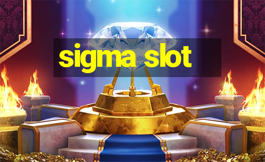 sigma slot