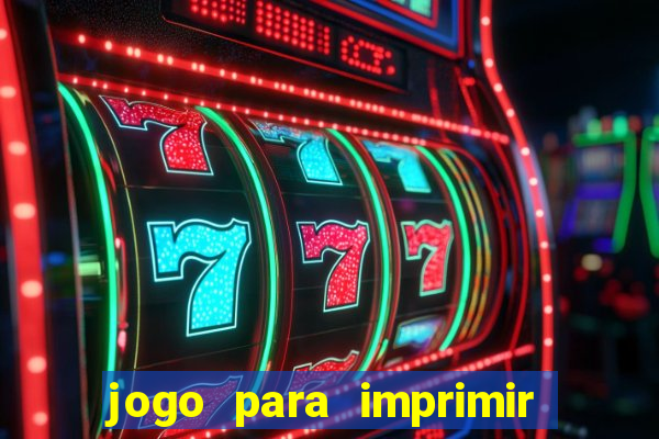 jogo para imprimir e montar