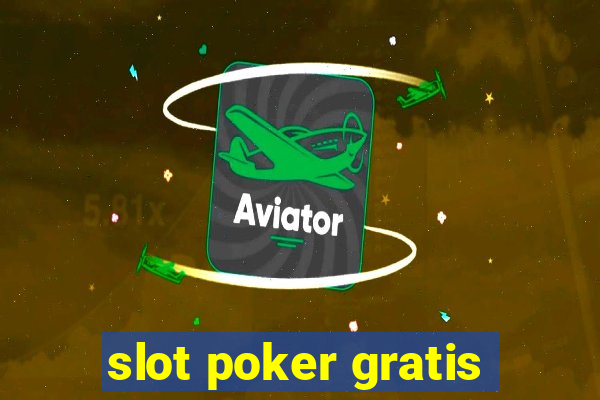 slot poker gratis