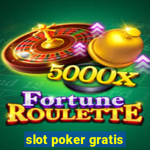 slot poker gratis