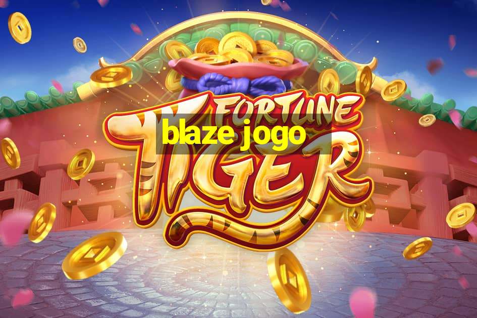 blaze jogo