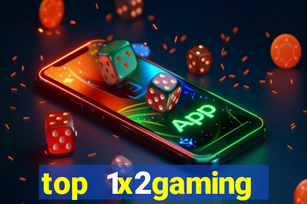 top 1x2gaming online slot sites