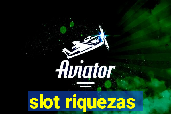 slot riquezas