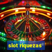 slot riquezas