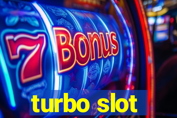 turbo slot