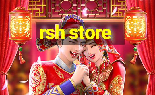 rsh store