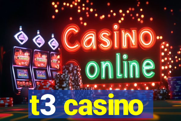 t3 casino