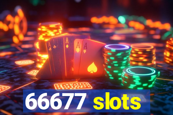 66677 slots