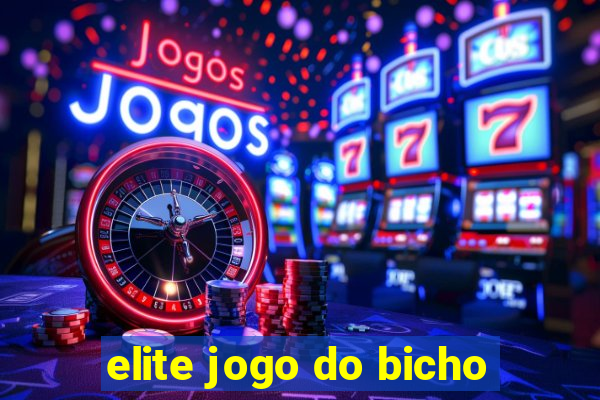 elite jogo do bicho