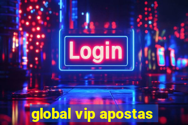 global vip apostas