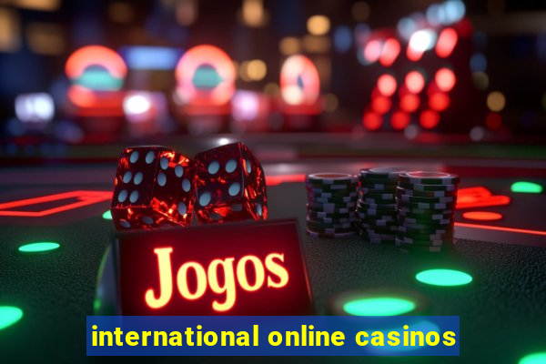 international online casinos