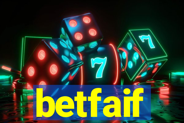 betfaif