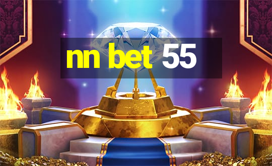 nn bet 55