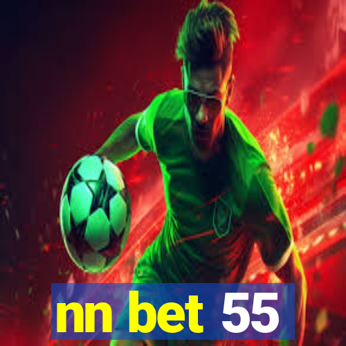 nn bet 55