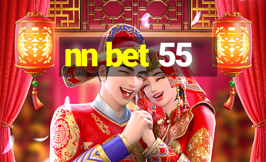 nn bet 55