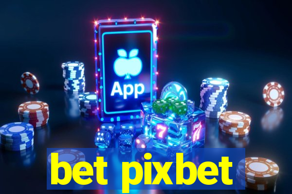 bet pixbet