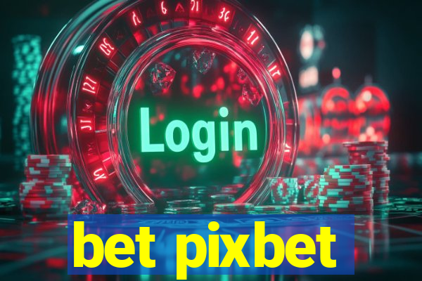 bet pixbet