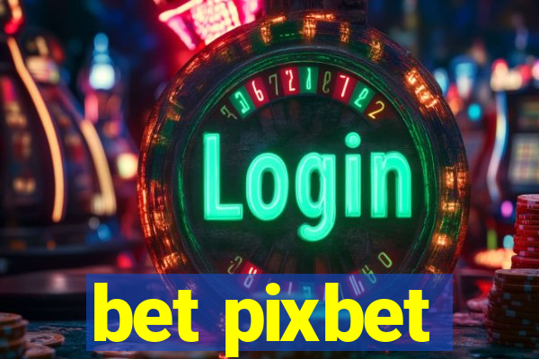 bet pixbet