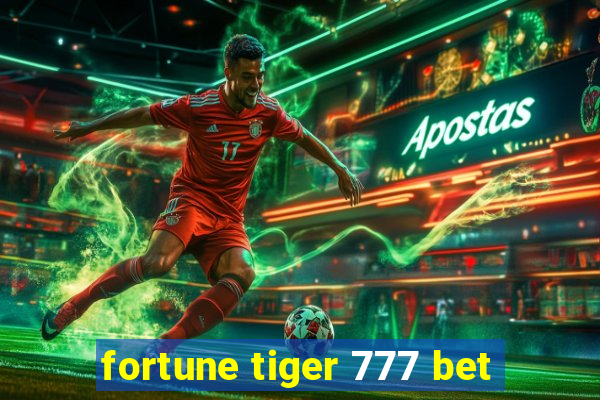 fortune tiger 777 bet