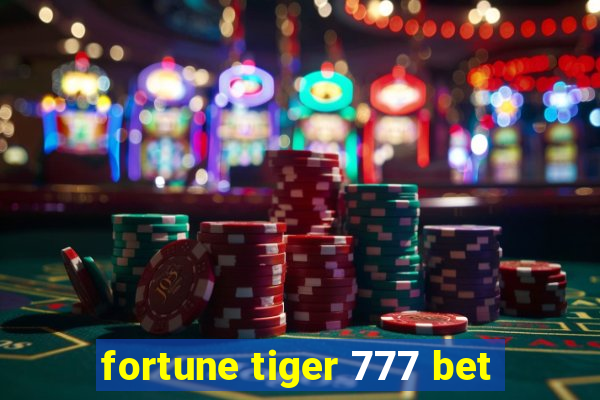 fortune tiger 777 bet