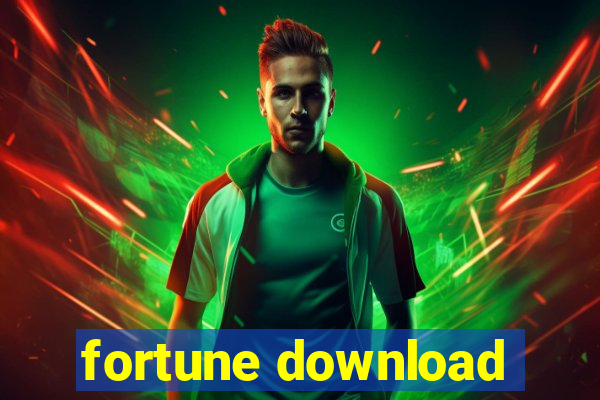 fortune download