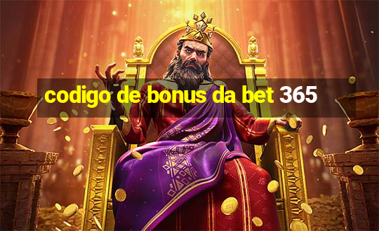 codigo de bonus da bet 365