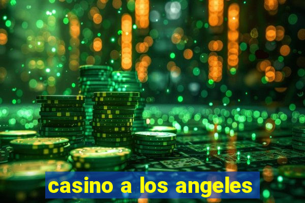 casino a los angeles