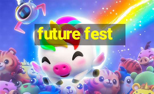 future fest