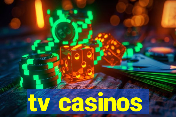 tv casinos