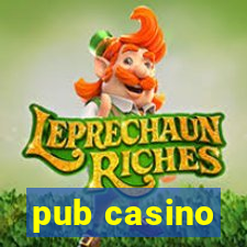 pub casino