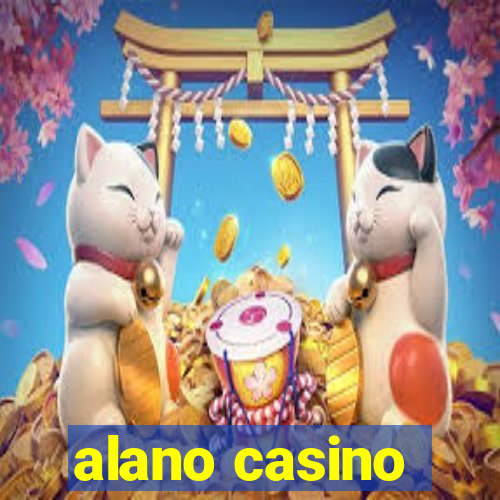 alano casino