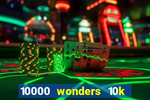 10000 wonders 10k ways slot free play