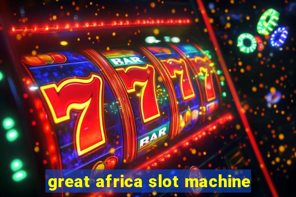 great africa slot machine