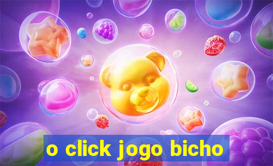 o click jogo bicho