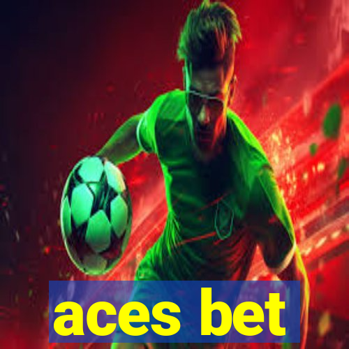 aces bet