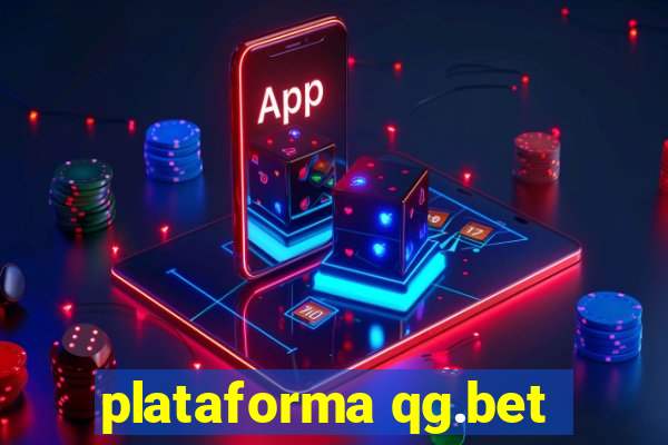 plataforma qg.bet