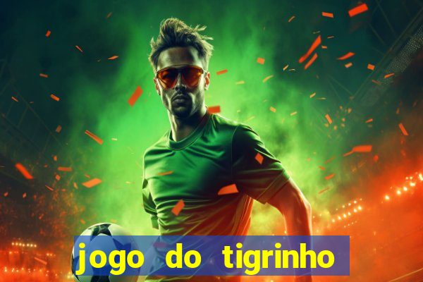 jogo do tigrinho carlinhos maia