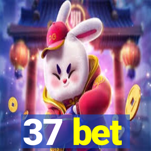 37 bet