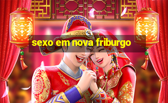 sexo em nova friburgo