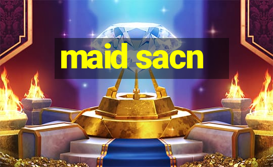 maid sacn