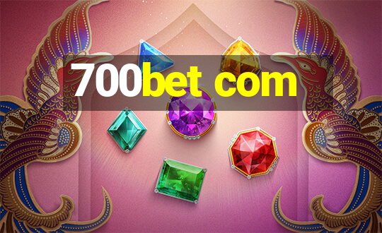 700bet com