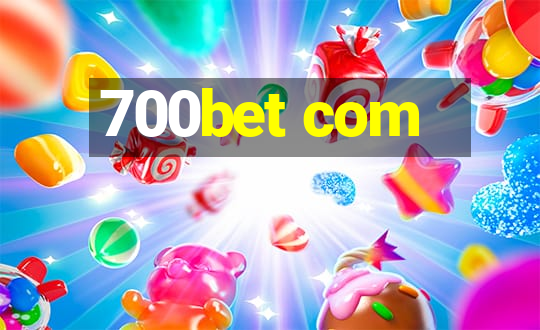 700bet com