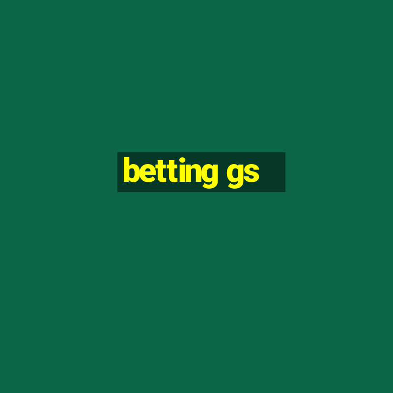 betting gs