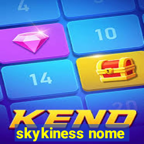 skykiness nome