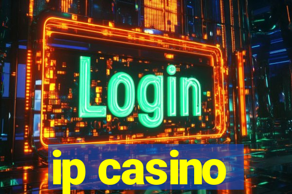 ip casino