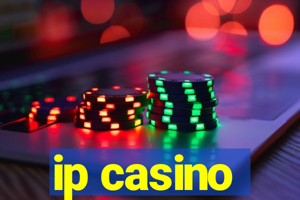 ip casino