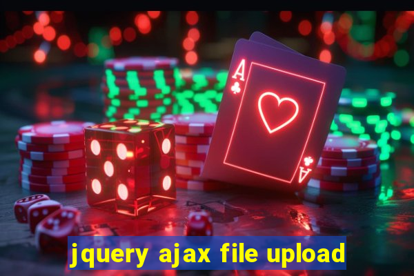 jquery ajax file upload