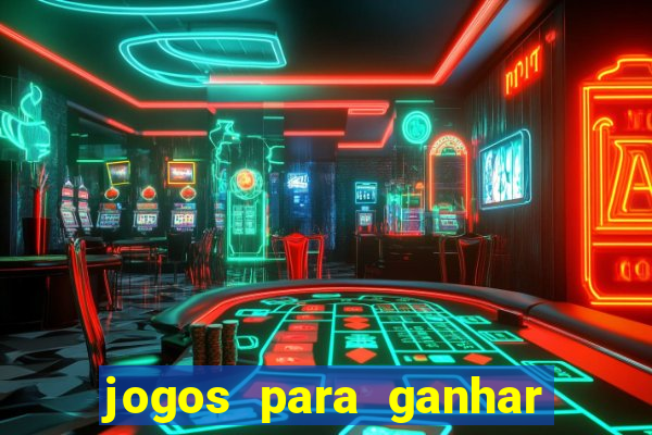 jogos para ganhar dinheiro sem pagar nada