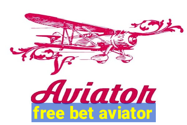 free bet aviator